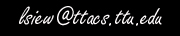 Graphic link to email lsiew@ttacs.ttu.edu